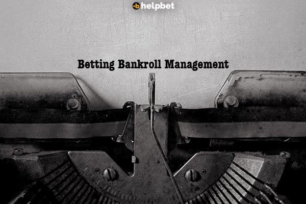 bankroll management - money management - betting school