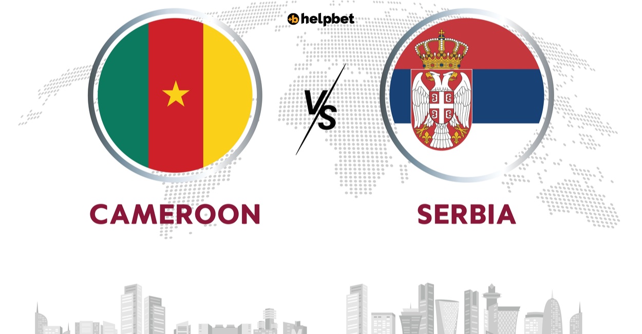 Cameroon vs Serbia Betting Preview
